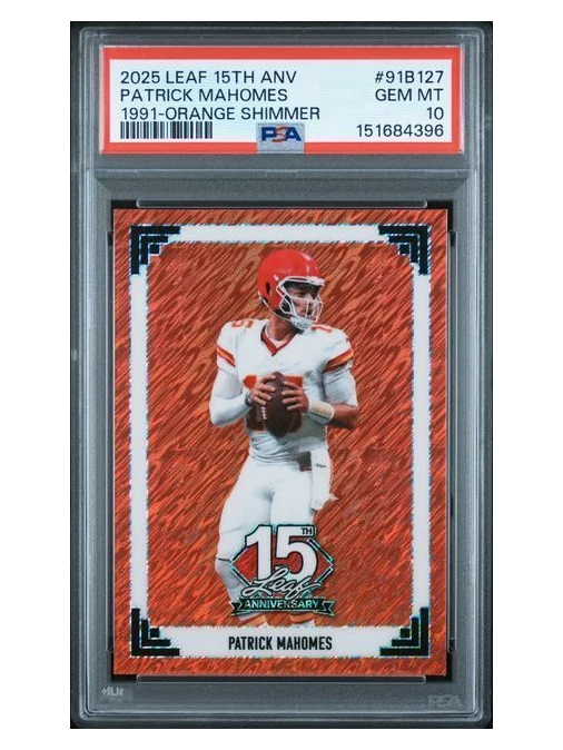 2025 Leaf 15TH ANV | Patrick Mahomes | 1991 Orange Shimmer | 3/4 | PSA 10 | #91B127