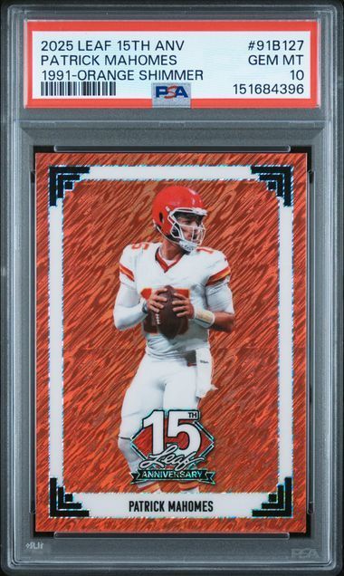 2025 Leaf 15TH ANV | Patrick Mahomes | 1991 Orange Shimmer | 3/4 | PSA 10 | #91B127